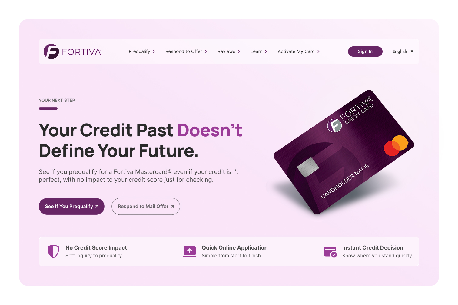 Redesigned Fortiva hero reading Your credit past doesn't define your future, with a reassurance strip below it